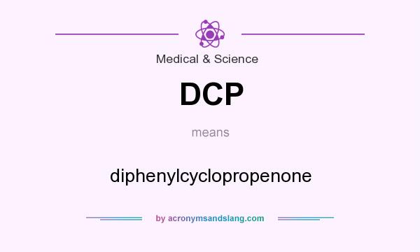 What does DCP mean? It stands for diphenylcyclopropenone