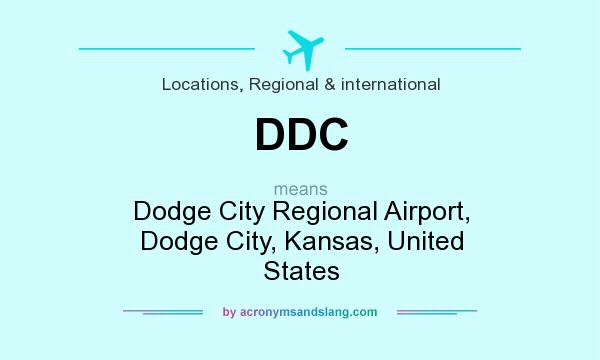 What does DDC mean? It stands for Dodge City Regional Airport, Dodge City, Kansas, United States