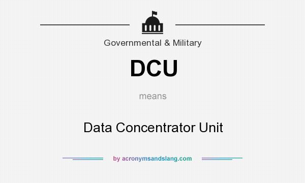 What does DCU mean? It stands for Data Concentrator Unit