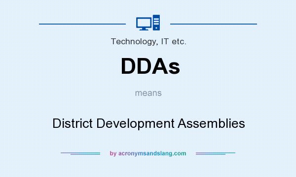 What does DDAs mean? It stands for District Development Assemblies