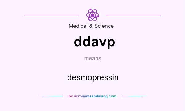 What does ddavp mean? It stands for desmopressin