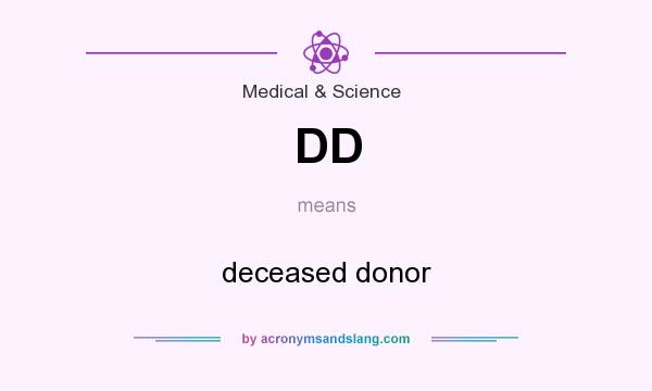 What does DD mean? It stands for deceased donor