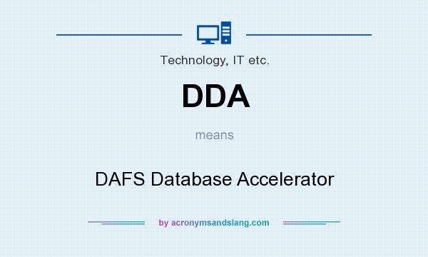 What does DDA mean? It stands for DAFS Database Accelerator