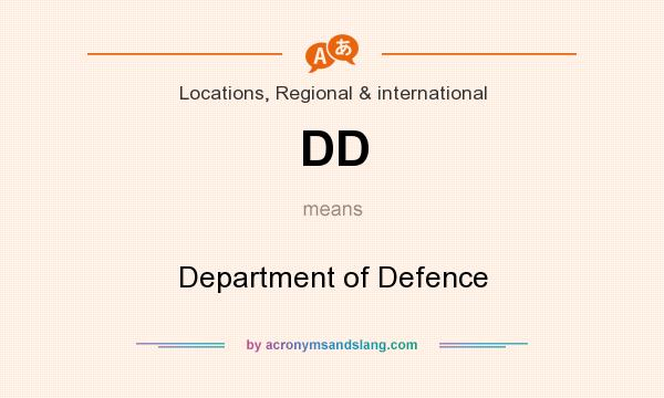 What does DD mean? It stands for Department of Defence