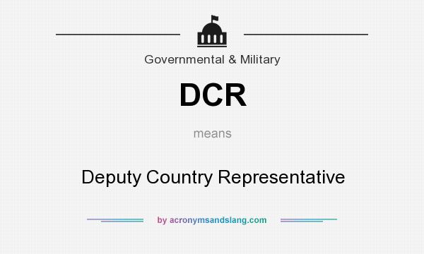 What does DCR mean? It stands for Deputy Country Representative