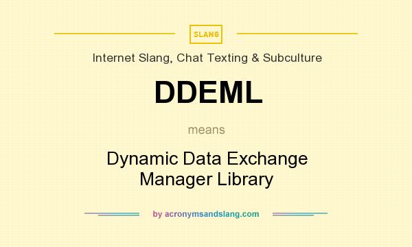 What does DDEML mean? It stands for Dynamic Data Exchange Manager Library