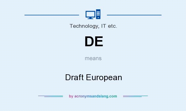 What does DE mean? It stands for Draft European