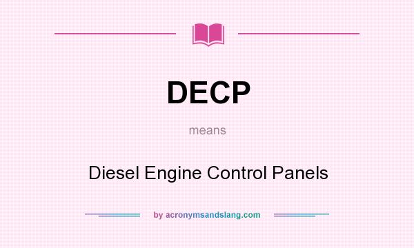 What does DECP mean? It stands for Diesel Engine Control Panels