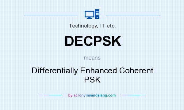 What does DECPSK mean? It stands for Differentially Enhanced Coherent PSK
