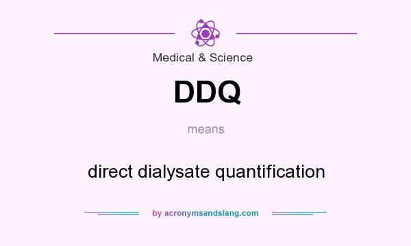 What does DDQ mean? It stands for direct dialysate quantification