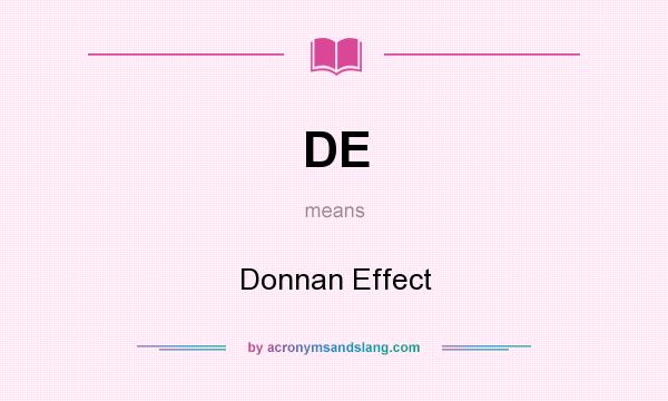 What does DE mean? It stands for Donnan Effect