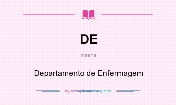 What does DE mean? It stands for Departamento de Enfermagem
