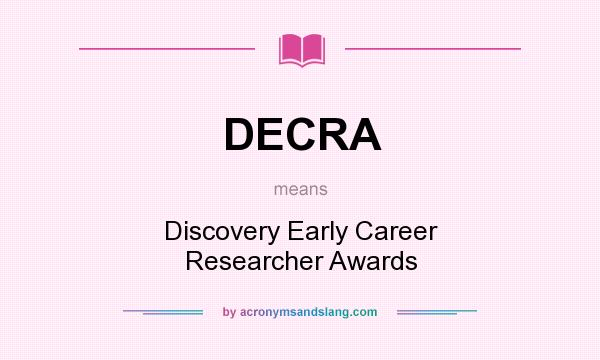What does DECRA mean? It stands for Discovery Early Career Researcher Awards