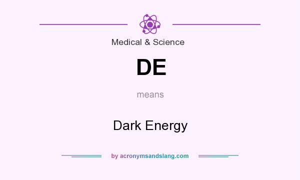 What does DE mean? It stands for Dark Energy