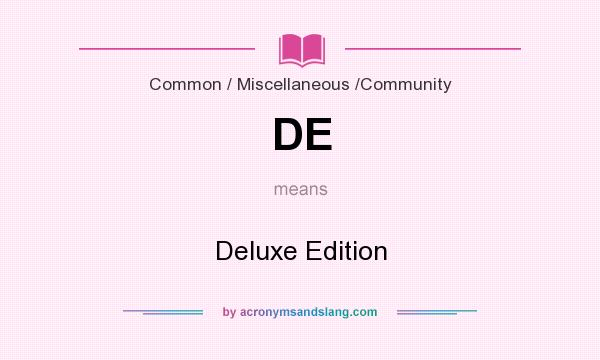 What does DE mean? It stands for Deluxe Edition