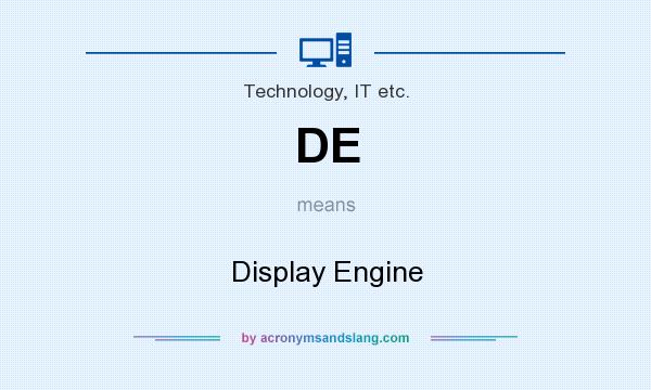 What does DE mean? It stands for Display Engine