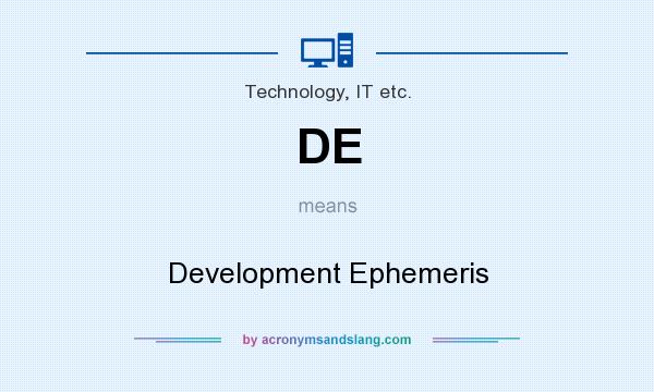 What does DE mean? It stands for Development Ephemeris