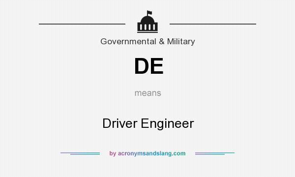 What does DE mean? It stands for Driver Engineer