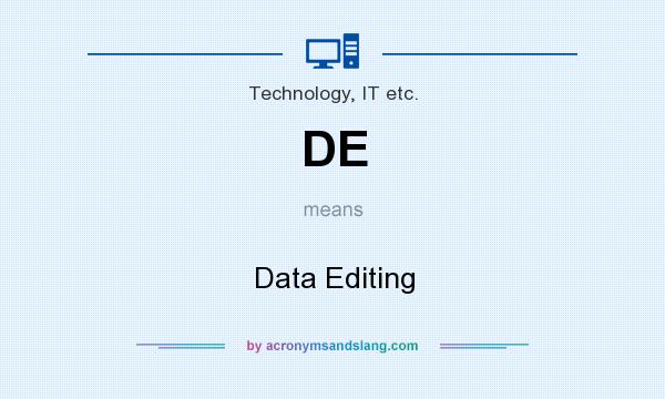 What does DE mean? It stands for Data Editing