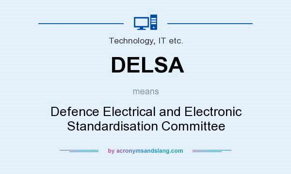 What does DELSA mean? It stands for Defence Electrical and Electronic Standardisation Committee