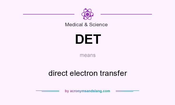 What does DET mean? It stands for direct electron transfer