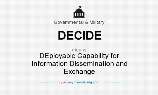 DECIDE DEployable Capability For Information Dissemination And 