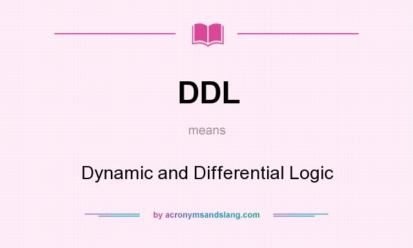 What does DDL mean? It stands for Dynamic and Differential Logic