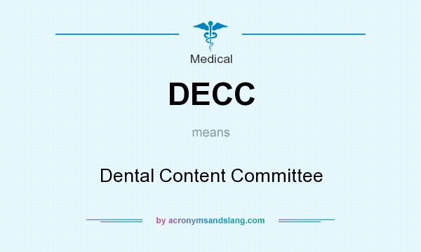 What does DECC mean? It stands for Dental Content Committee