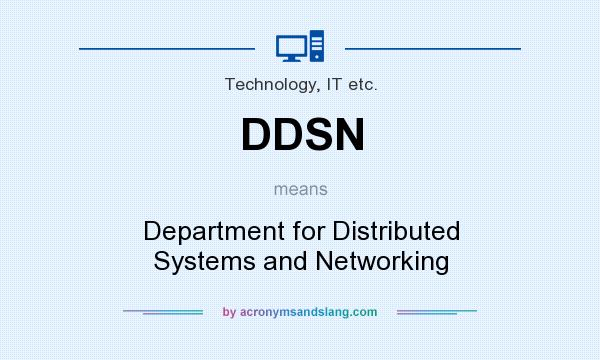 What does DDSN mean? It stands for Department for Distributed Systems and Networking