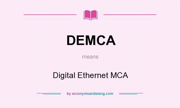 What does DEMCA mean? It stands for Digital Ethernet MCA