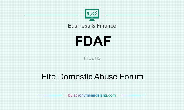 What does FDAF mean? It stands for Fife Domestic Abuse Forum