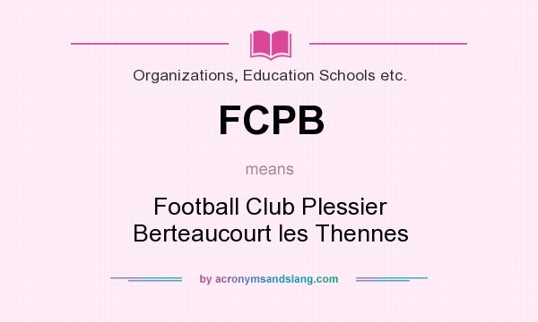 What does FCPB mean? It stands for Football Club Plessier Berteaucourt les Thennes