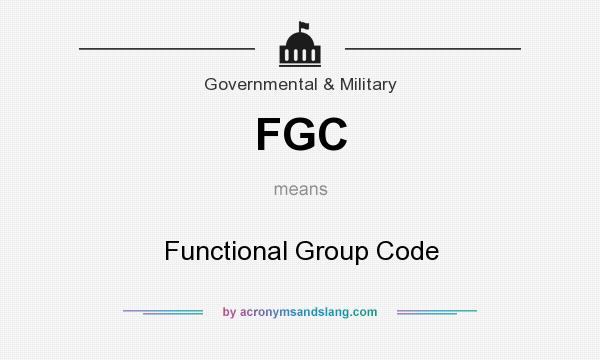 What does FGC mean? It stands for Functional Group Code