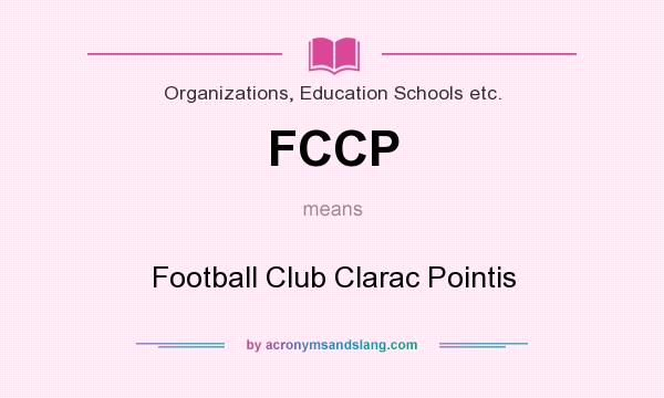 What does FCCP mean? It stands for Football Club Clarac Pointis