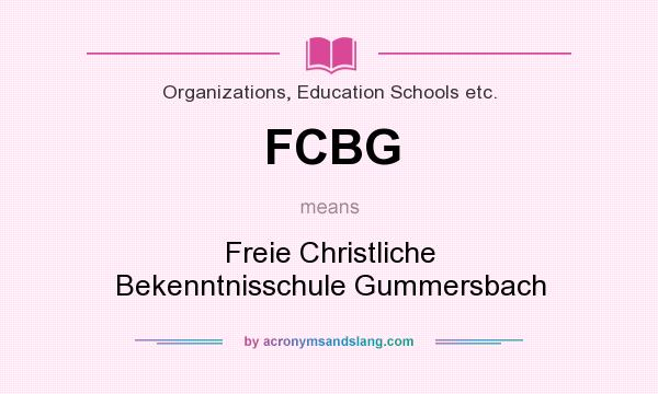 What does FCBG mean? It stands for Freie Christliche Bekenntnisschule Gummersbach