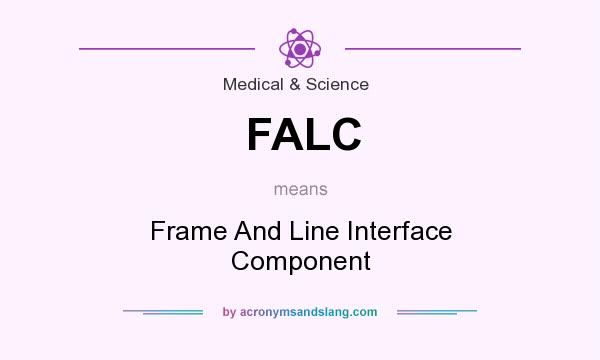What does FALC mean? It stands for Frame And Line Interface Component