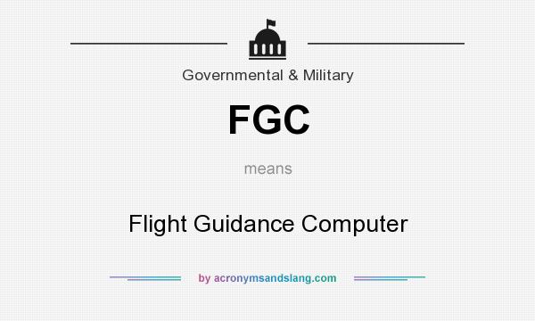 What does FGC mean? It stands for Flight Guidance Computer