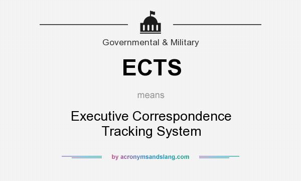 What does ECTS mean? It stands for Executive Correspondence Tracking System