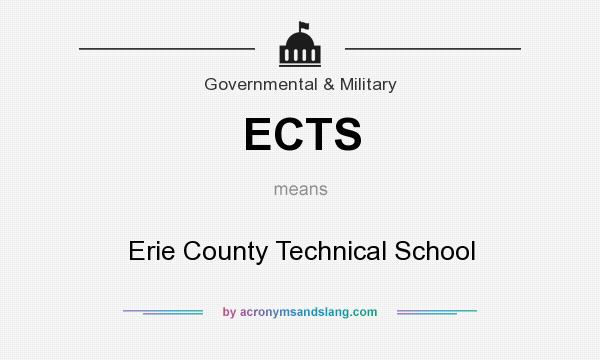 What does ECTS mean? It stands for Erie County Technical School