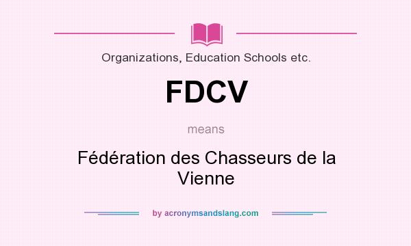 What does FDCV mean? It stands for Fédération des Chasseurs de la Vienne