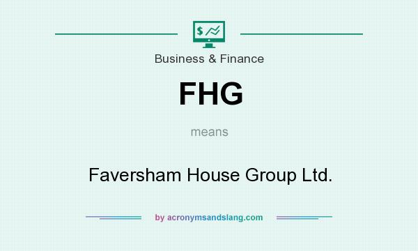 What does FHG mean? It stands for Faversham House Group Ltd.
