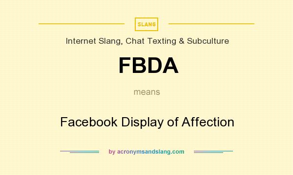 What does FBDA mean? It stands for Facebook Display of Affection