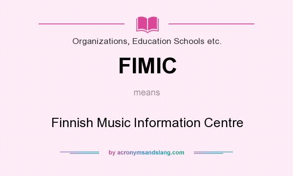 What does FIMIC mean? It stands for Finnish Music Information Centre