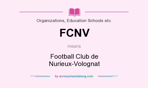 What does FCNV mean? It stands for Football Club de Nurieux-Volognat