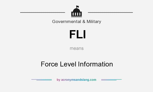 What does FLI mean? It stands for Force Level Information