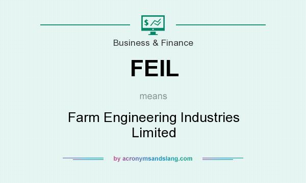 What does FEIL mean? It stands for Farm Engineering Industries Limited