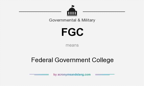 What does FGC mean? It stands for Federal Government College