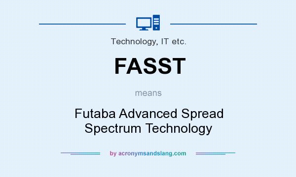 What does FASST mean? It stands for Futaba Advanced Spread Spectrum Technology