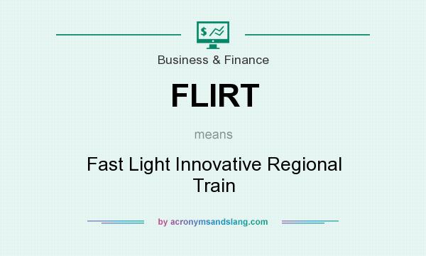 What does FLIRT mean? It stands for Fast Light Innovative Regional Train