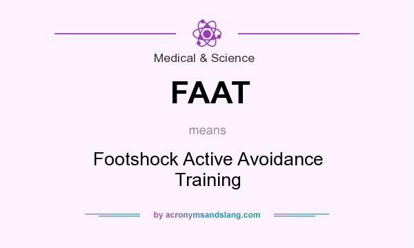What does FAAT mean? It stands for Footshock Active Avoidance Training